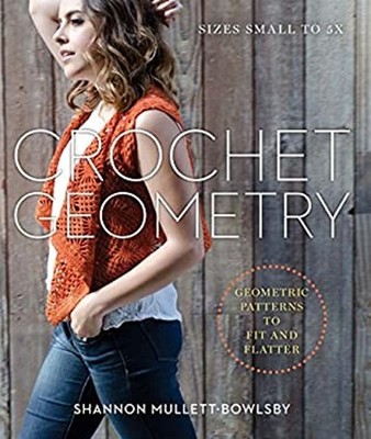 Crochet Geometry : Geometric Patterns to Fit and Flatter Paperbac