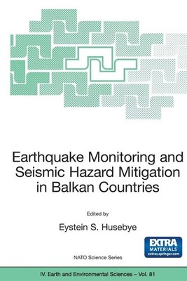 Earthquake Monitoring and Seismic Hazard Mitigation in Balkan Countries: Proceed