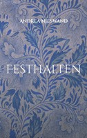 Andrea Nieswand | Festhalten | Taschenbuch | Deutsch (2023) | 100 S.