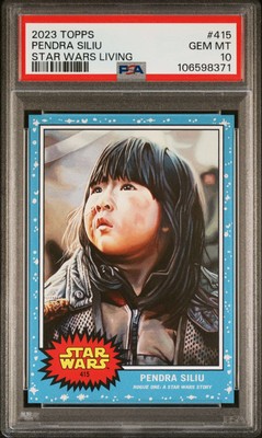 2023 Topps Star Wars Living Set #415 Pendra Siliu PSA 10 Gem Mint 106598371