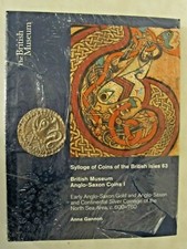 British Museum Anglo-Saxon Coins I (Sylloge of Coins of the British Isles 63)