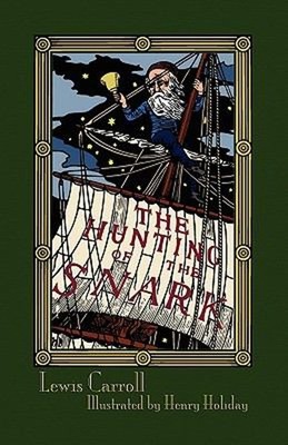 The Hunting of the Snark : An Agony in Eight Fits Paperback Lewis