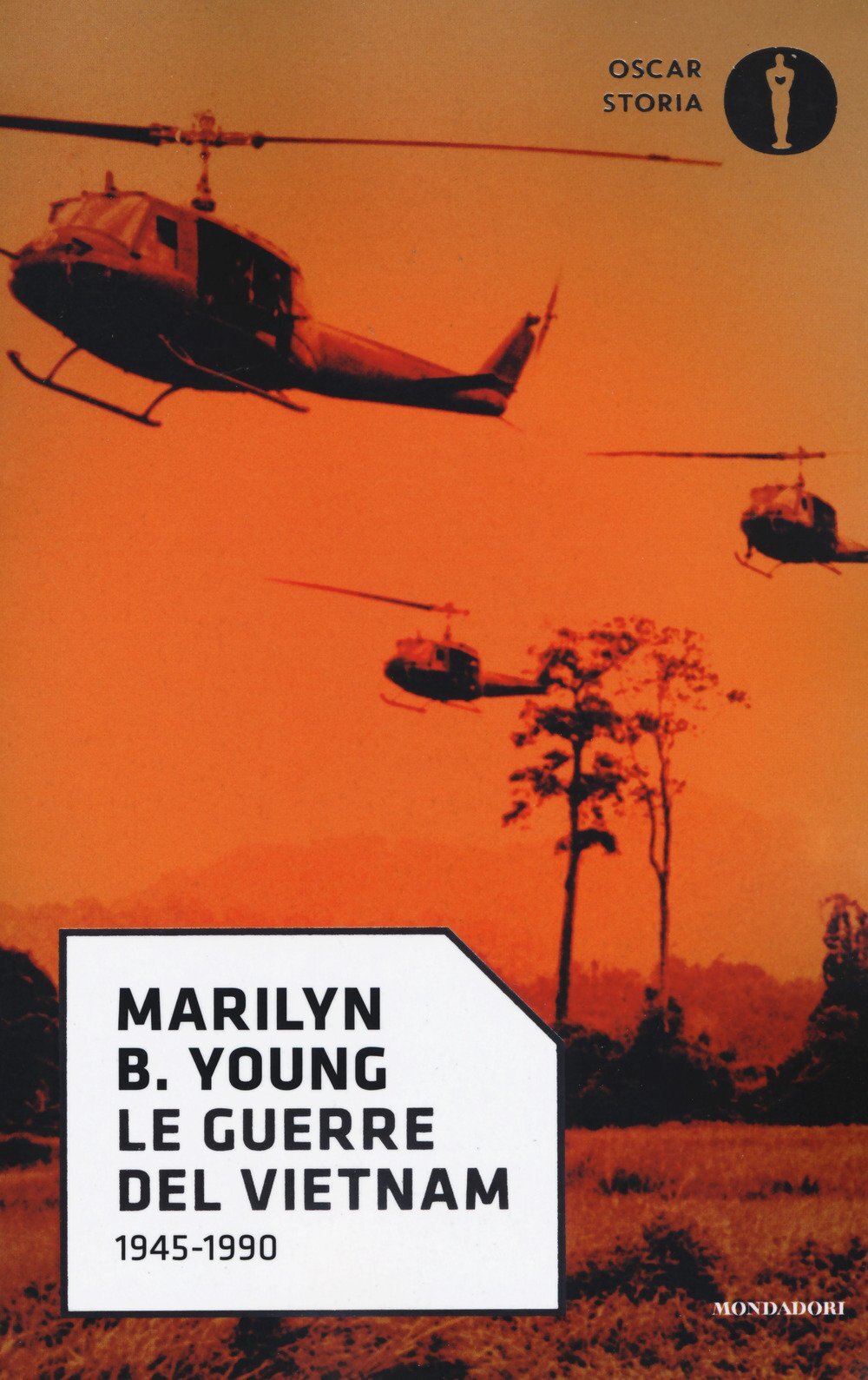 Libri Young Marilyn B. - Le Guerre Del Vietnam. 1945-1990