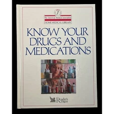 Know Your Drugs and Medications AMA Home Medical Library Readers Digest 1991