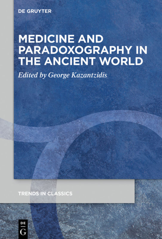 Thumbnail - Medicine And Paradoxography In The Ancient World | George Kazantzidis