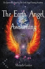The Earth Angel Awakening by Michelle Gordon (English) Paperback Book