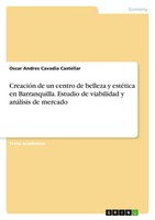 Oscar Andres Cavadia Castellar | CreacióN De Un Centro De Belleza Y EstéTica...