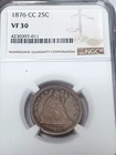 1876 CC SEATED LIBERTY QUARTER, NGC VF30