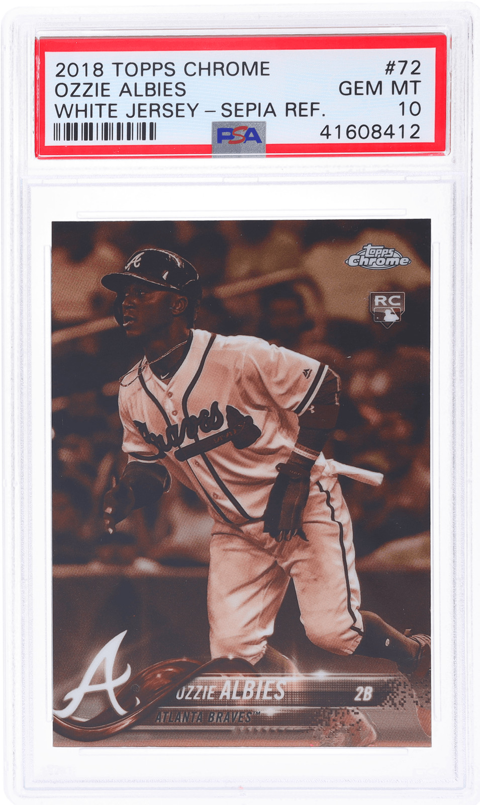 2018 Topps Chrome Ozzie Albies Sepia Refractor #72 PSA 10