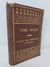 1893 The Nile: Notes for Travellers in Egypt by E.A. Wallis Budge w/ Map