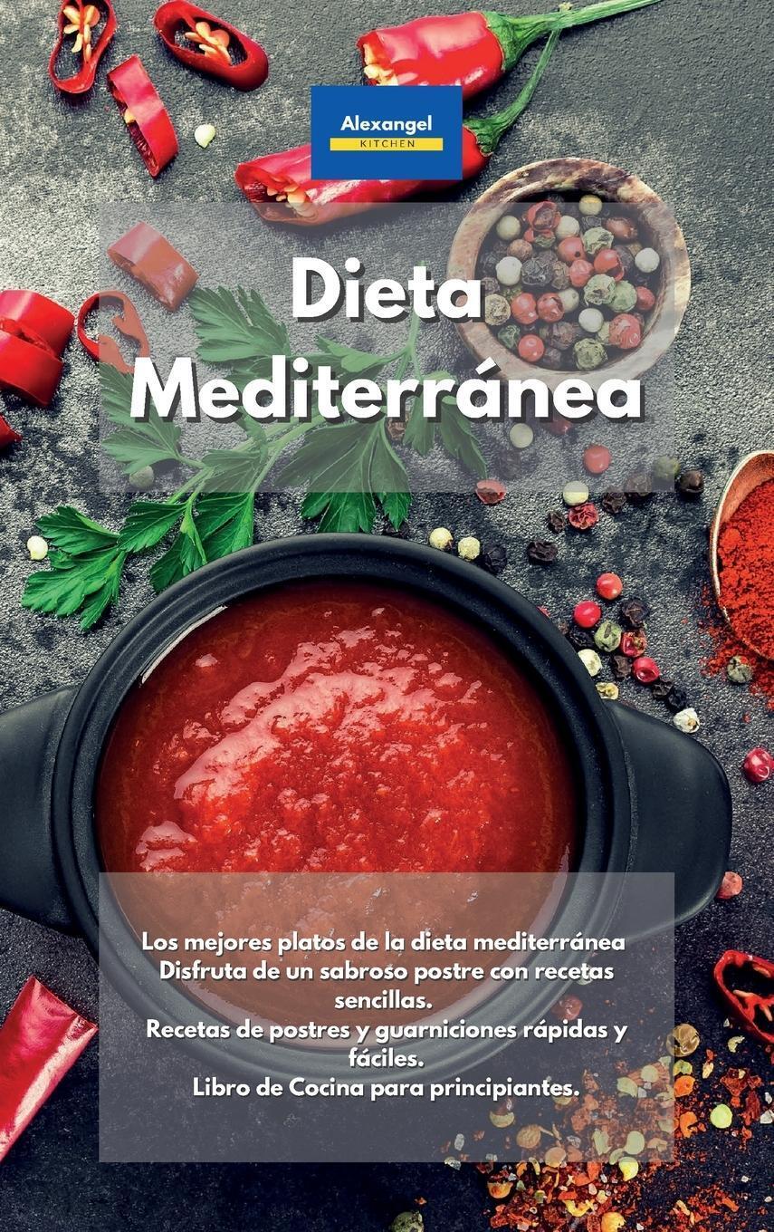 Alexangel Kitchen | Dieta Mediterránea | Buch | Spanisch (2021) | Yuri
