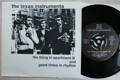 Texas Instruments    The Thing In Apartment B / Good Time In Rhythm 7''  MINT-