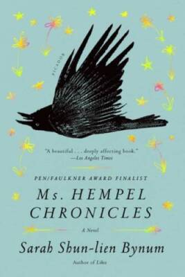 Ms Hempel Chronicles - Paperback By Bynum, Sarah Shun-Lien - GOOD