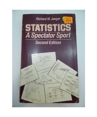 Statistics: A Spectator Sport, Jaeger, Richard M.