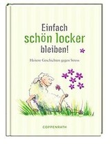 Einfach sch�n locker bleiben: Heitere Anti-Stres... | Book | condition very good