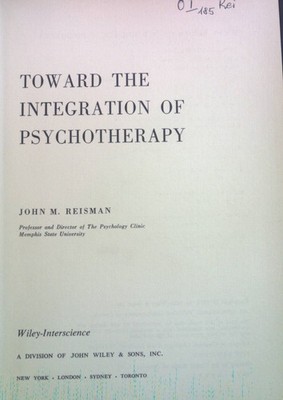 Toward the Integration of Psychotherapy. Wiley Series on Psychological Disorders