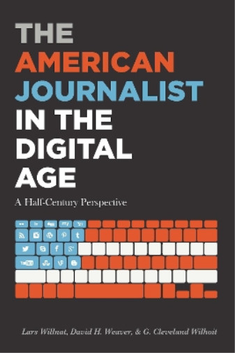 Thumbnail - Lars Willnat G. Cleveland Wilhoit Da The American Journalist In Th