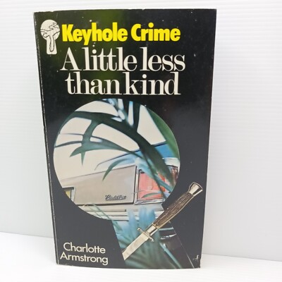 A Little Less the Kind by Charlotte Armstrong