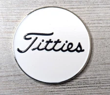 "Titties" Golf Ball Marker Novelty Gift Coin Funny