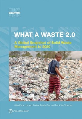 What a Waste: Global Snapshot to 2050 by Kaza Silpa (English) Paperback Book