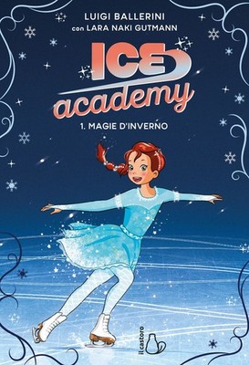 Neues Buch - Luigi Ballerini / Gutmann Lara Naki - Winterzauber. Ice Academy
