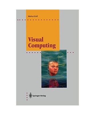 Visual Computing: The Integration of Computer Graphics, Visual Perception and Im