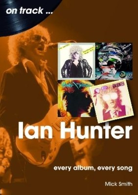 Mick Smith Ian Hunter On Track (Taschenbuch) On Track