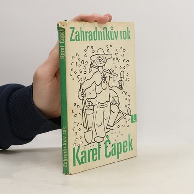 Zahradníkův rok  |  Karel Čapek
