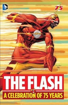 The Flash: A Celebration of 75 - Hardcover, by Fox Gardner; Johns - Very Good b