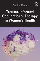 Trauma-Informed Occupational Therapy In Women's Health Sabina Khan Taschenbuch