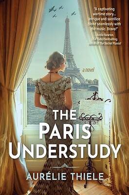The Paris Understudy Thiele, Aur?lie Hardcover