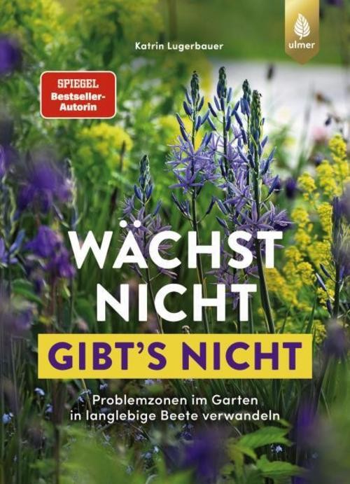 Wächst nicht gibt's nicht Katrin Lugerbauer