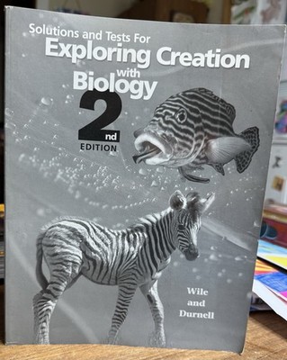 Exploring Creation with Biology 2nd Edition Solutions and Tests
