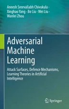 Adversarial Machine Learning: Attack Surfaces, Defence Mechanisms, Learning: New
