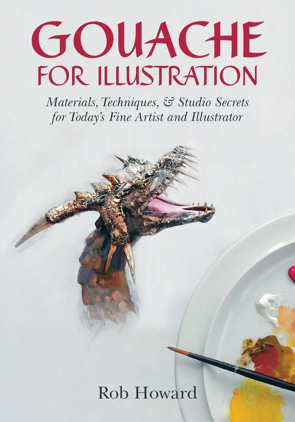 Thumbnail - Gouache For Illustration Rob Howard Taschenbuch Paperback Englisch