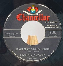FRANKIE AVALON 45 RPM IF YOU DON'T THINK I'M LEAVING / AFTER YOU'VE GONE&mdash;VG+