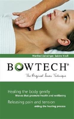 Bowtech - the Original Bowen Technique, Paperback by Zainzinger, Manfred; Kno...