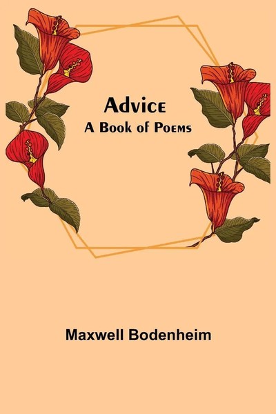 Maxwell Bodenheim | Advice | Taschenbuch | Englisch (2021) | A Book Of Poems-image