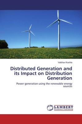 Vaibhav Koshta | Distributed Generation and its Impact on Distribution...