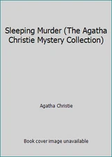 Sleeping Murder (The Agatha Christie Mystery Collection) by Agatha Christie