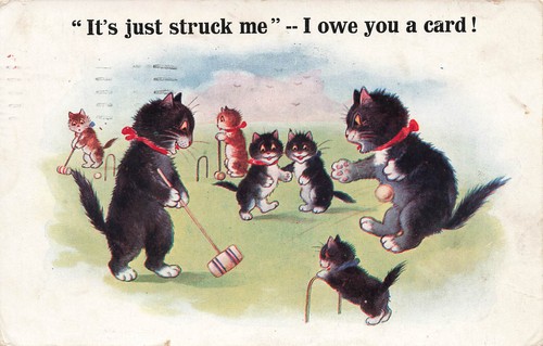 VINTAGE COMIC POSTCARD CATS PLAY CROQUET STRUCK ME OWE YOU A CARD 1922 100824 T