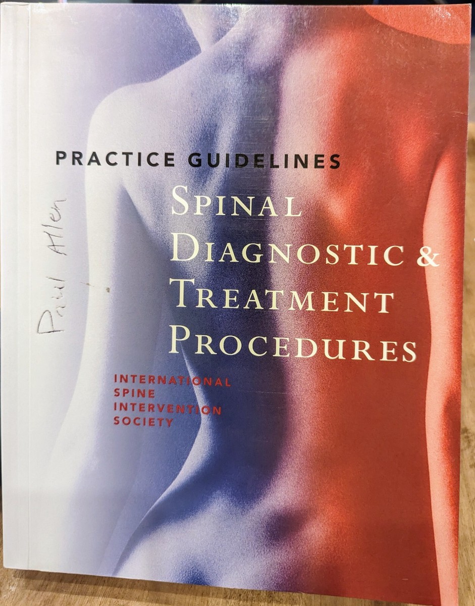 Practice Guidelines Spinal Diagnostic &amp; Treatment Procedures PB 