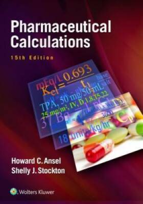 Pharmaceutical Calculations - Paperback By Ansel PhD, Howard C. - GOOD