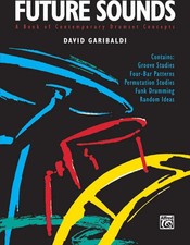 Future Sounds: A Book of Contemporary Drumset Concepts