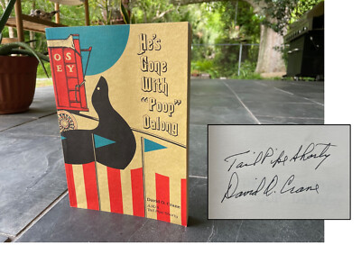 He's Gone With Poop Dalong by David O. Crane AUTHOR SIGNED Barnum Circus Life