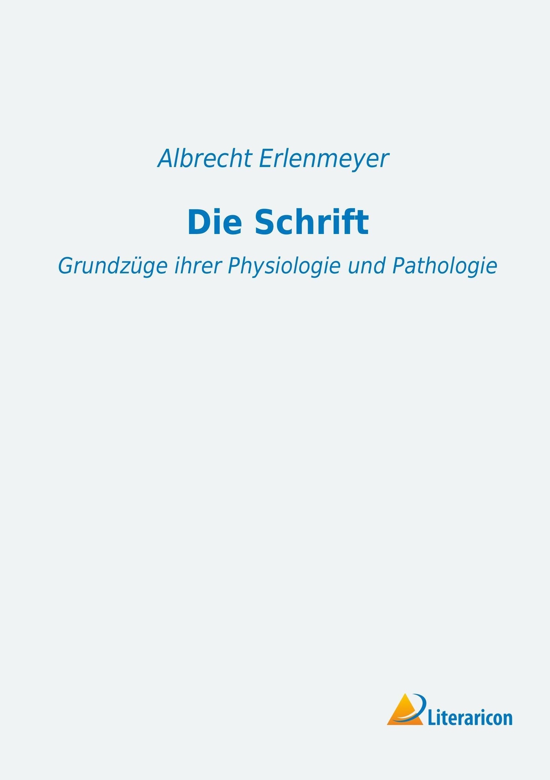 Thumbnail - Albrecht Erlenmeyer | Die Schrift | Taschenbuch | Deutsch (2016) |