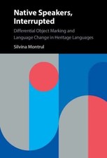 Native Speakers, Interrupted: - Hardcover, by Montrul Silvina - Very Good
