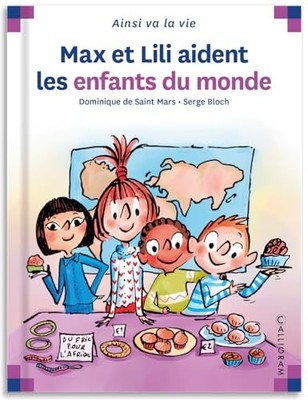 Max et Lili aident les enfants du monde (74) by Saint-Mars, Dominique de Book