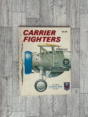 Carrier Fighters - A Sentry Book - Volume 1