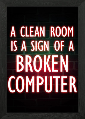 Broken Computer Neon Zitat gerahmtes Wandbild Poster Leinwanddruck Bild